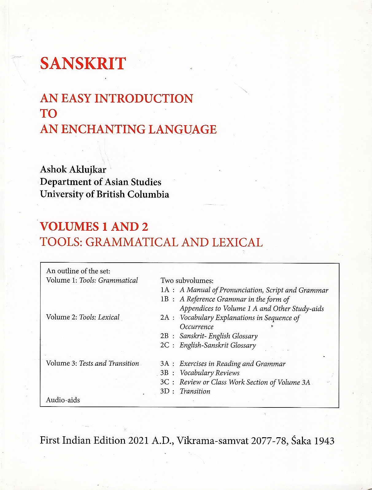 Sanskrit: an easy introduction to an enchanting language.