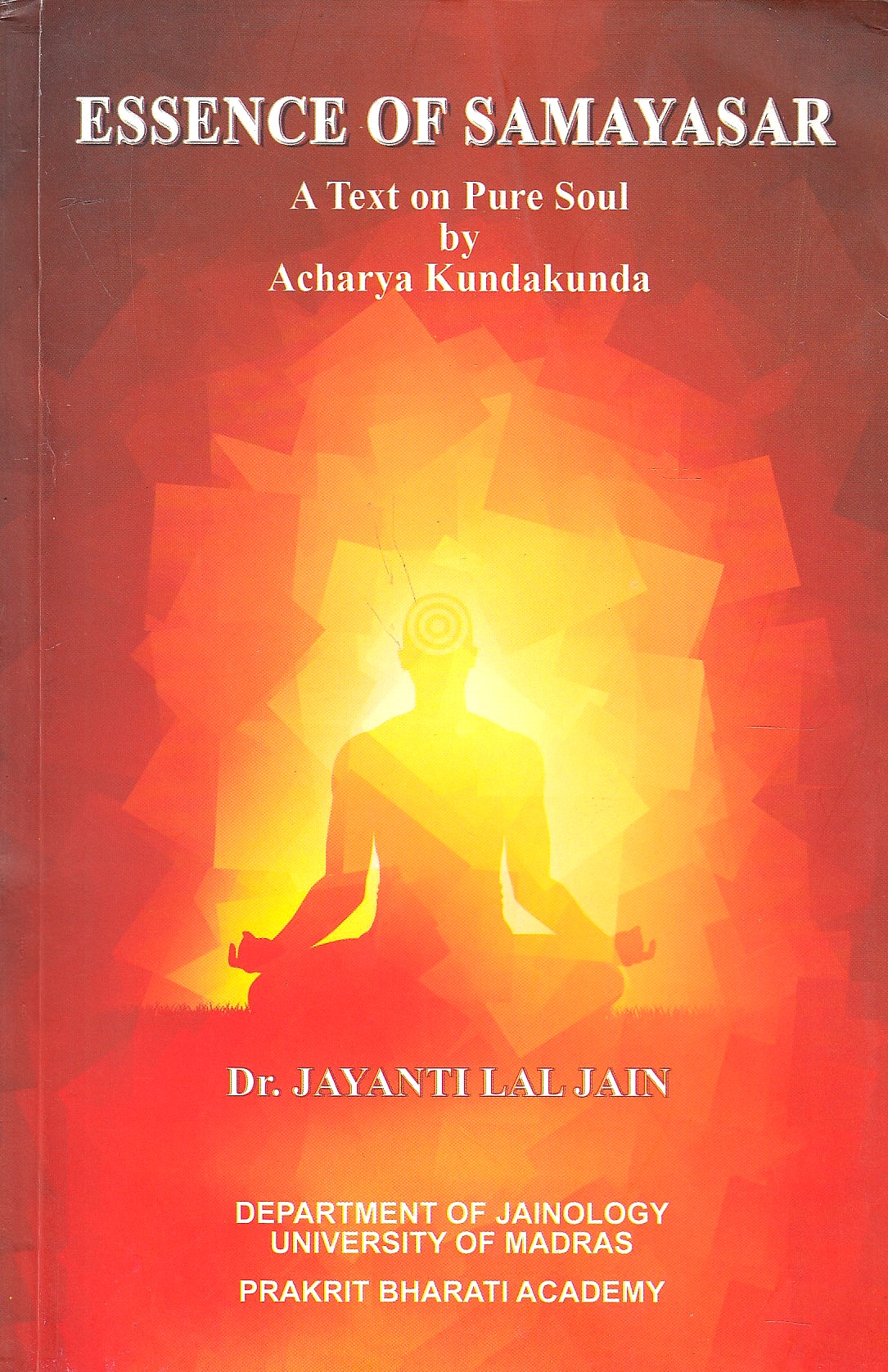 Essence of Samayasar: a text on pure soul by Acharya Kundakunda. Essence of Samayasar: a text on pure soul by Acharya Kundakunda.
