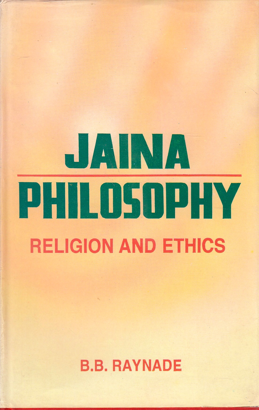 Jaina Philosophy: religion and ethics. Jaina Philosophy: religion and ethics.