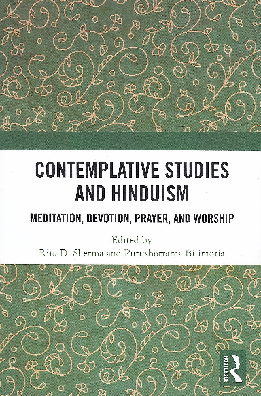 Contemplative Studies and Hinduism: meditation, devoltion, prayer, and worship.