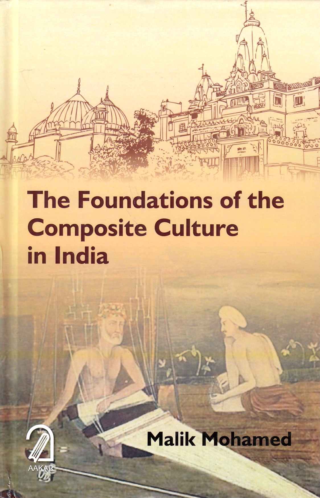 The Foundations of the Composite Culture in India. The Foundations of the Composite Culture in India.