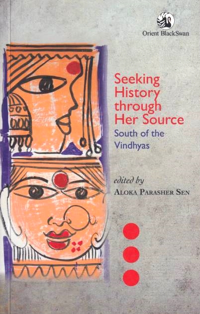 Seeking History through Her Source: South of the Vindhyas