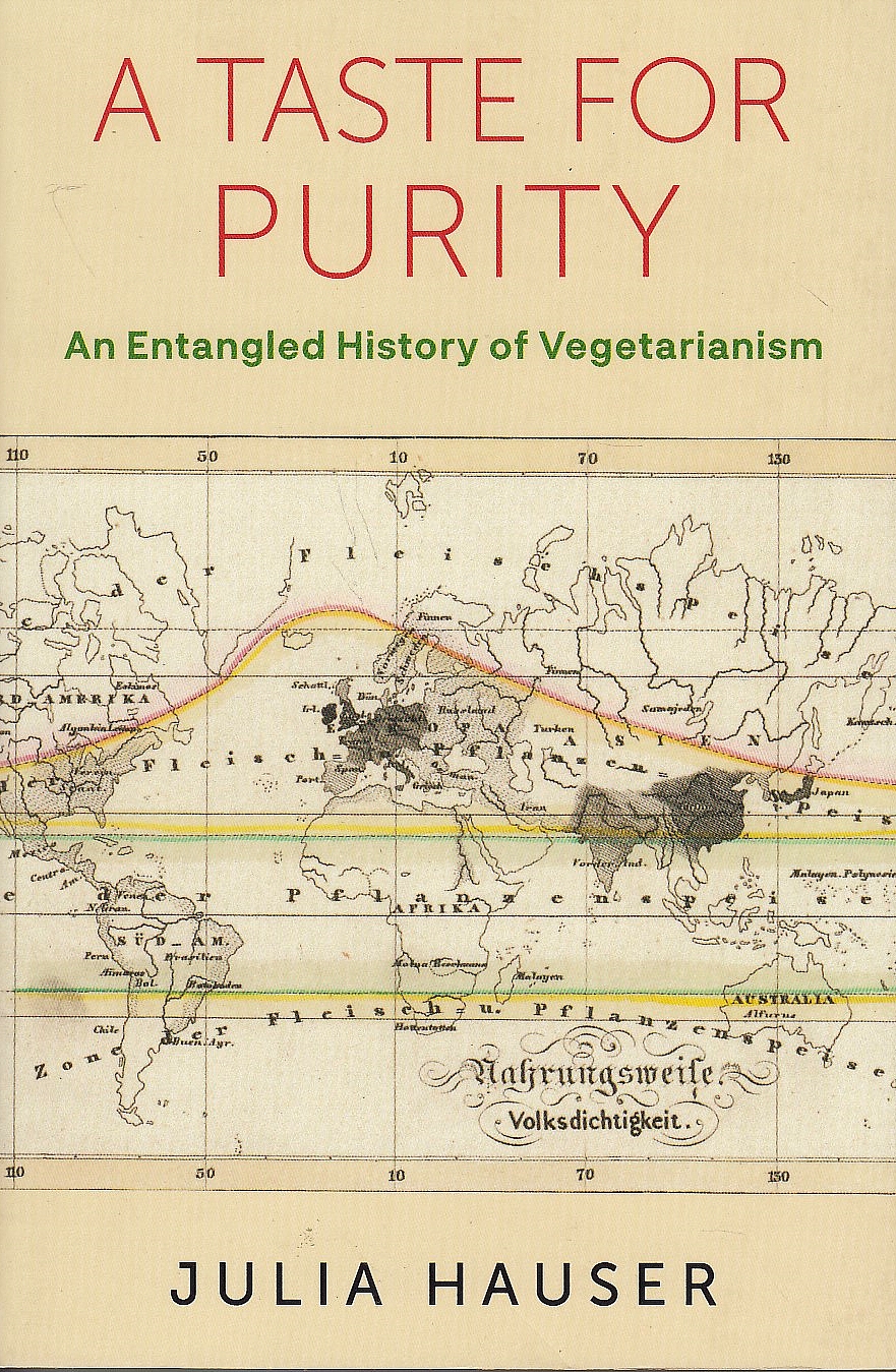 A Taste for Purity: an entangled history of vegetarianism.