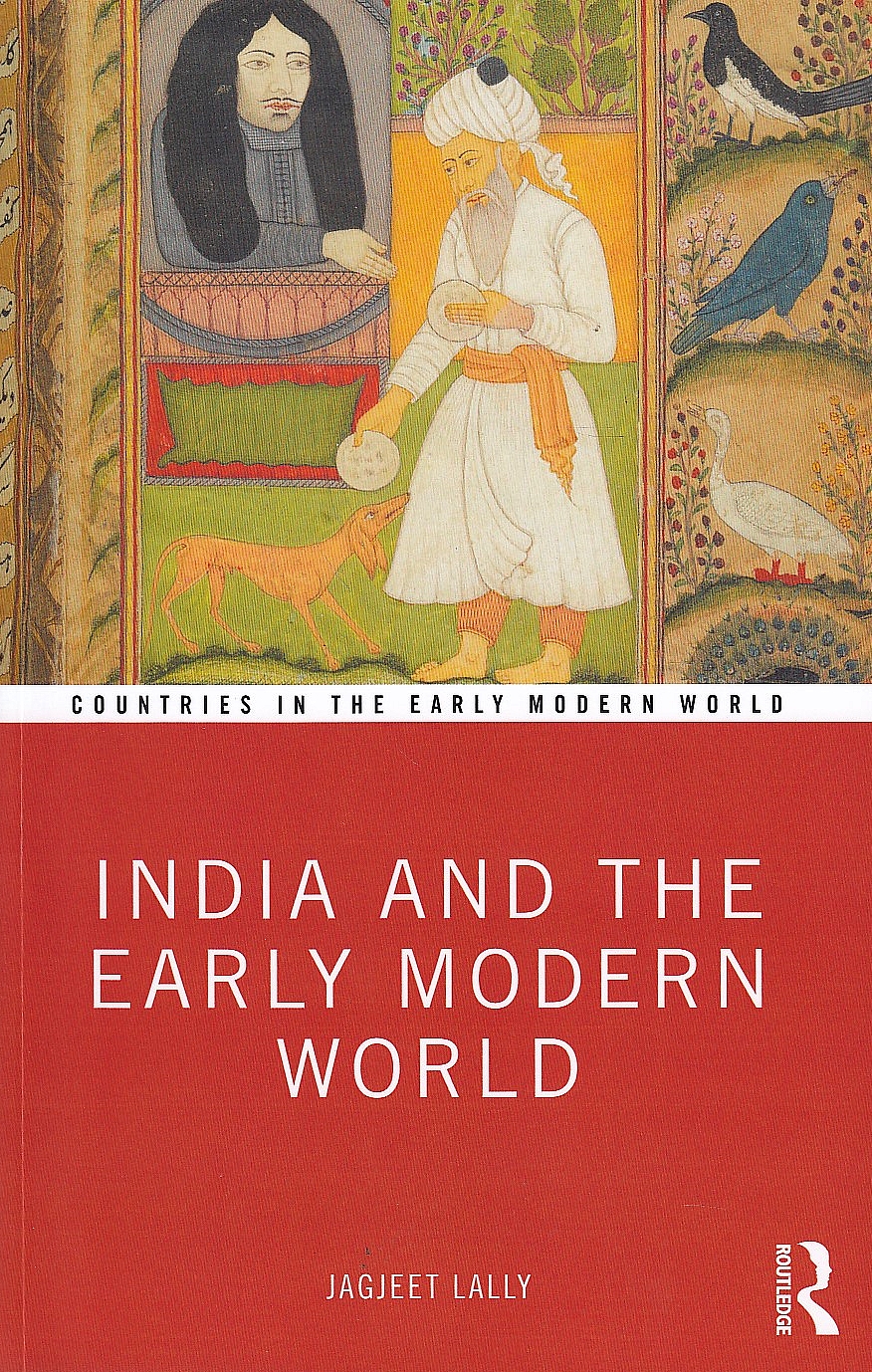 India and the Early Modern World.