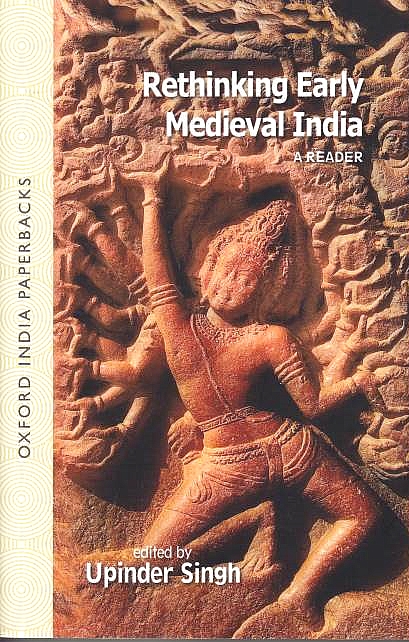 Rethinking Early Medieval India: a reader