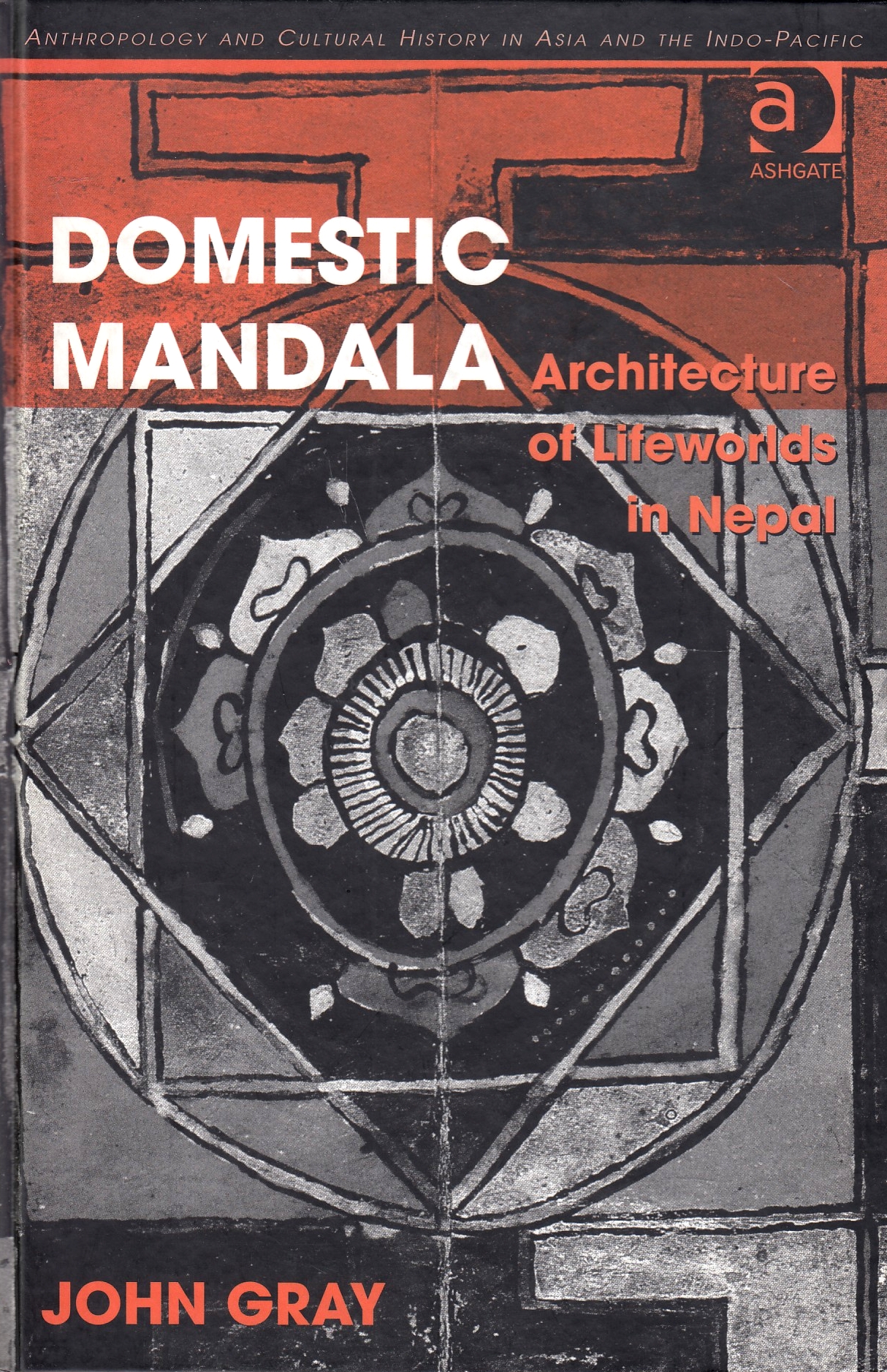 Domestic Mandala: architecture of lifeworlds in Nepal.  Domestic Mandala: architecture of lifeworlds in Nepal.