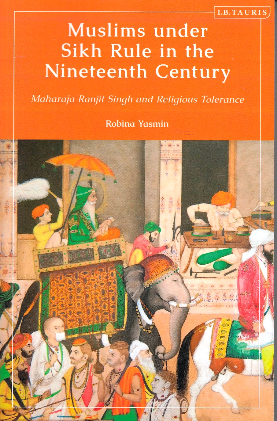 Muslim under Sikh Rule in the Nineteenth Century: Maharaja Ranjit Singh and religious tolerance.