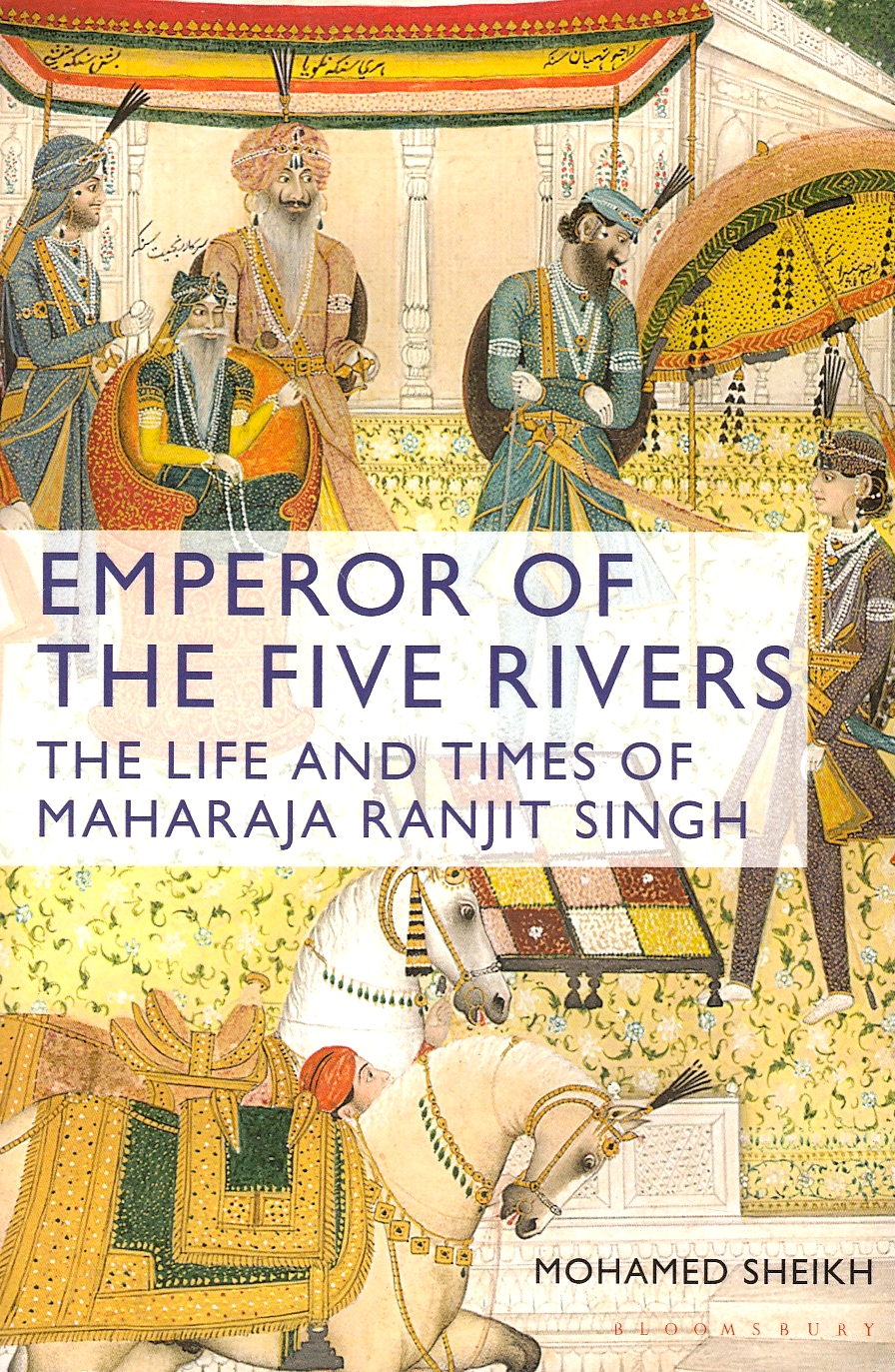 Emperor of the Five Rivers: the life and times of Maharaja Ranjit Singh.