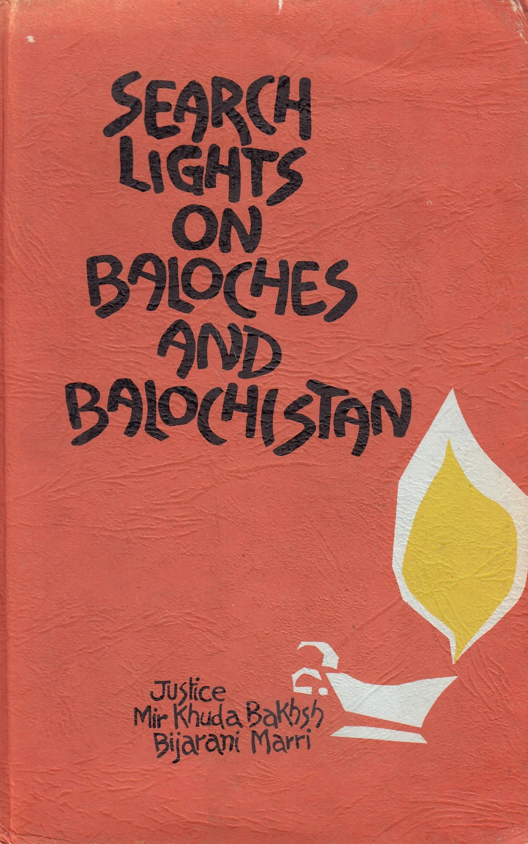 Searchlights on Baloches and Balochistan Searchlights on Baloches and Balochistan