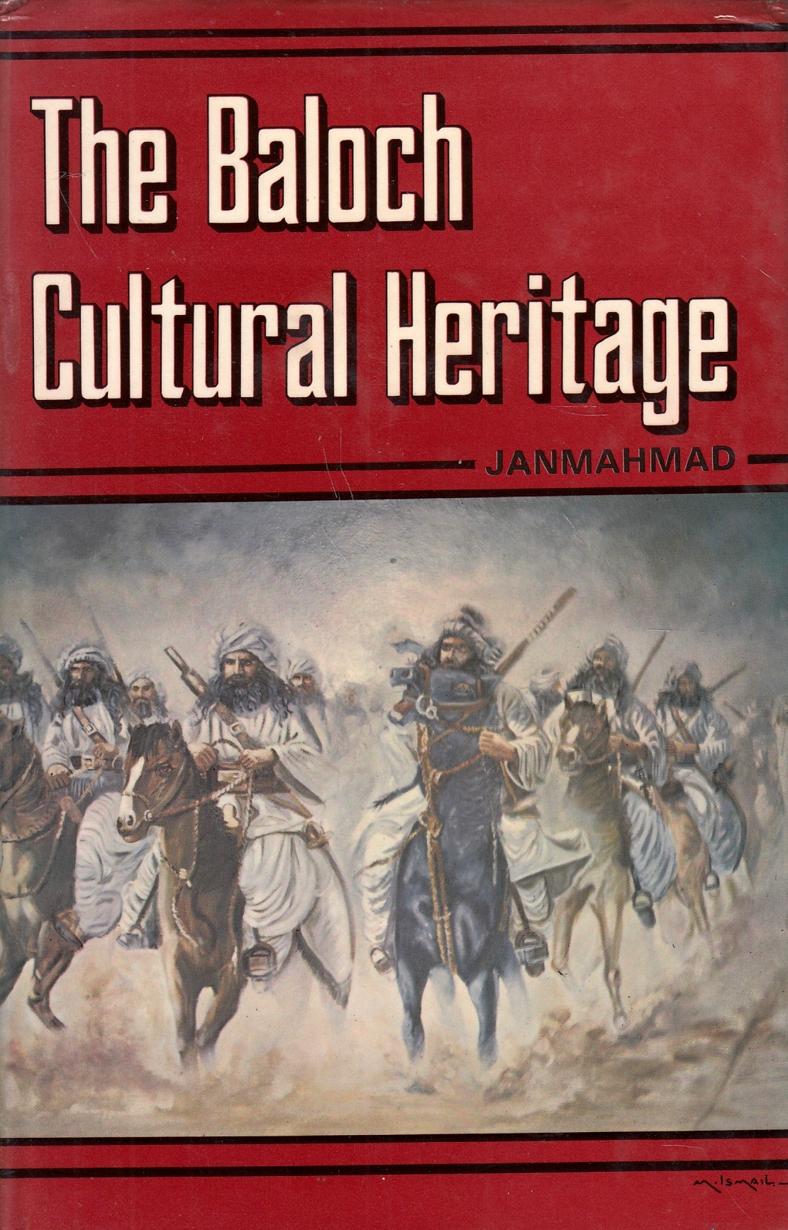 The Baloch Cultural Heritage The Baloch Cultural Heritage