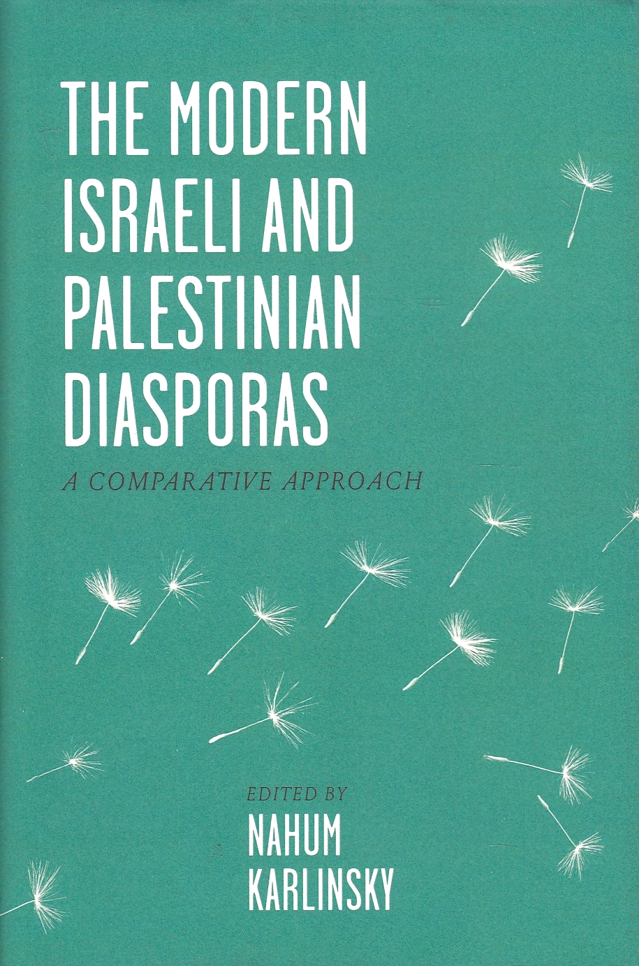 The Modern Israeli and Palestinian Diasporas: a comparative approach.