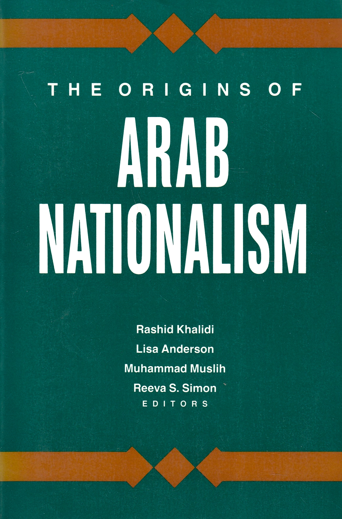 The Origins of Arab Nationalism. The Origins of Arab Nationalism.
