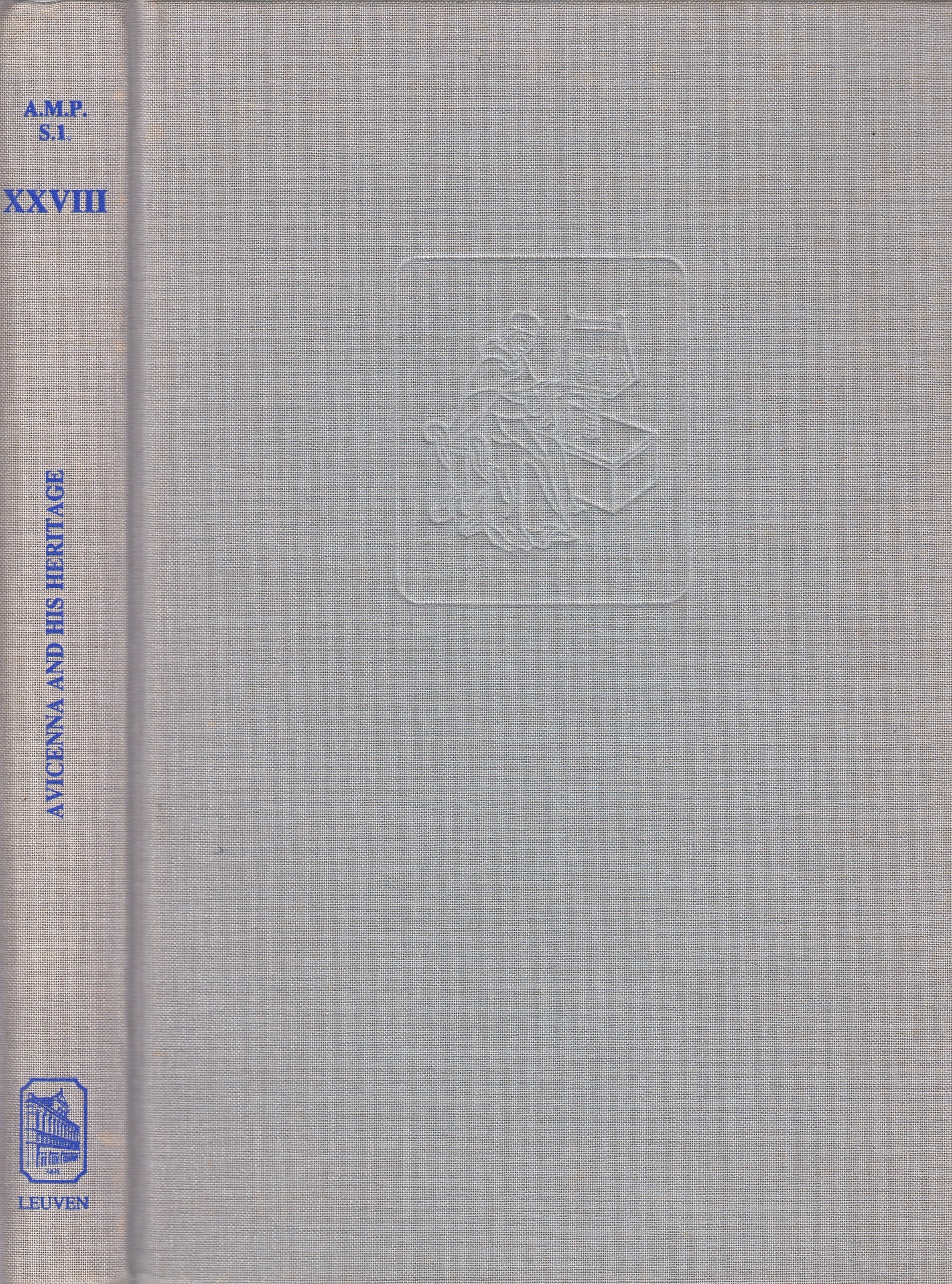 Avicenna and His Heritage: Avicenna and His Heritage: