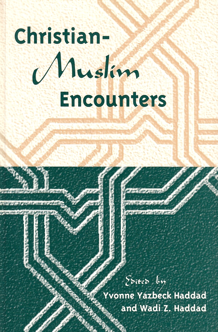 Christian - Muslim Encounters.