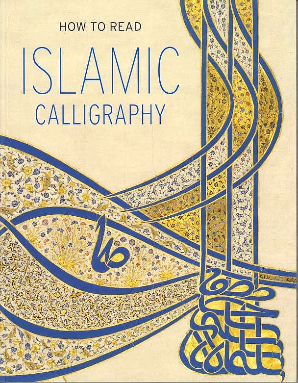 How to Read Islamic Calligraphy.