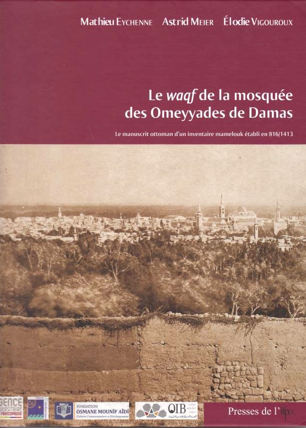 Le Waqf de la Mosquee des Omeyyades de Damas: