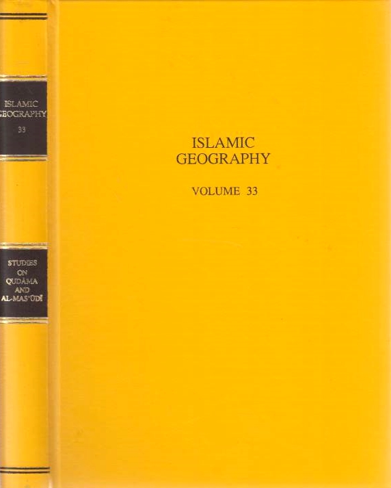 Studies on Qudama B. Ga'far (d. after 932) and Al-Mas'udi (d. 956):
