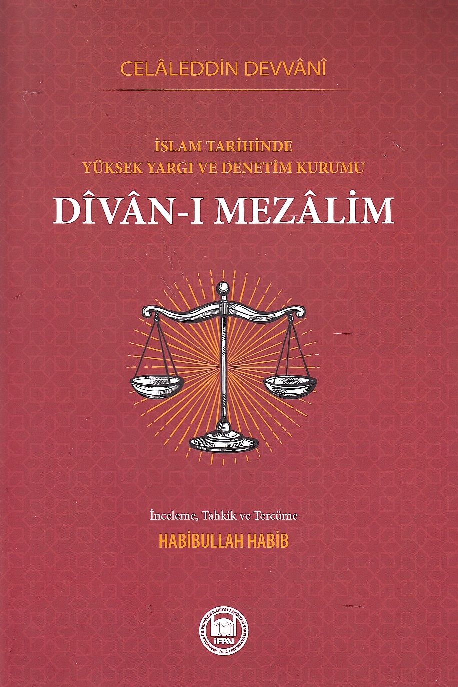 Divan-i Mezalim: islam tarihinde yüksek Yargi ve denetim Kurumu,