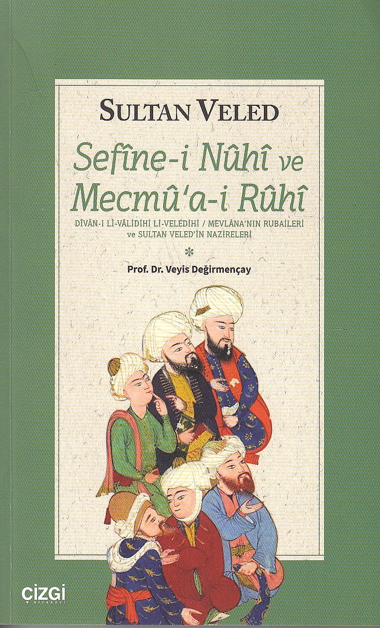 Sefine-i Nuhi ve Mecmu'a-i Ruhî : Divan-ı li-Validihi li-Veledihi, Mevlana'nın rubaileri ve Sultan Veled'in nazireleri