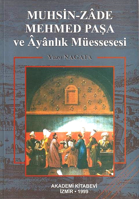 Muhsin-Zade Mehmed Pasa ve Ayanlik Müessesesi