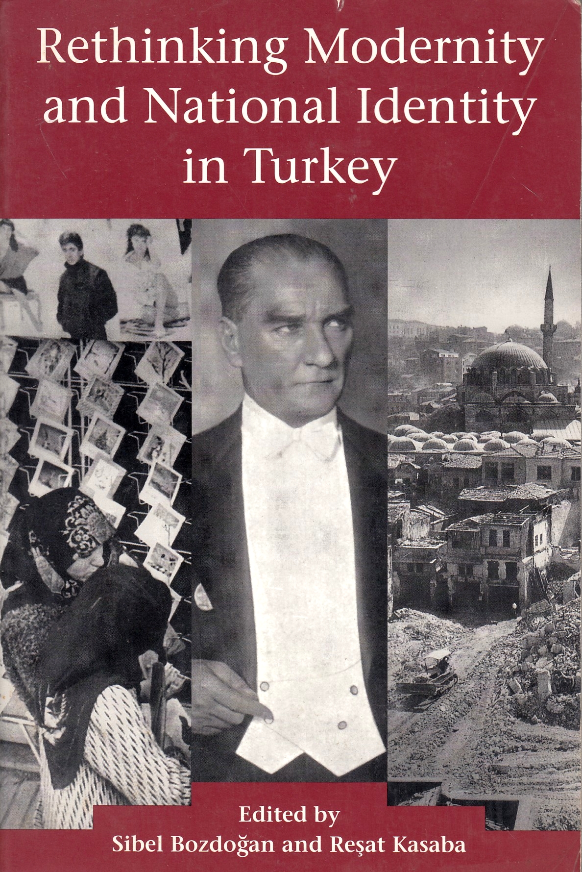 Rethinking Modernity and National Identity in Turkey. Rethinking Modernity and National Identity in Turkey.