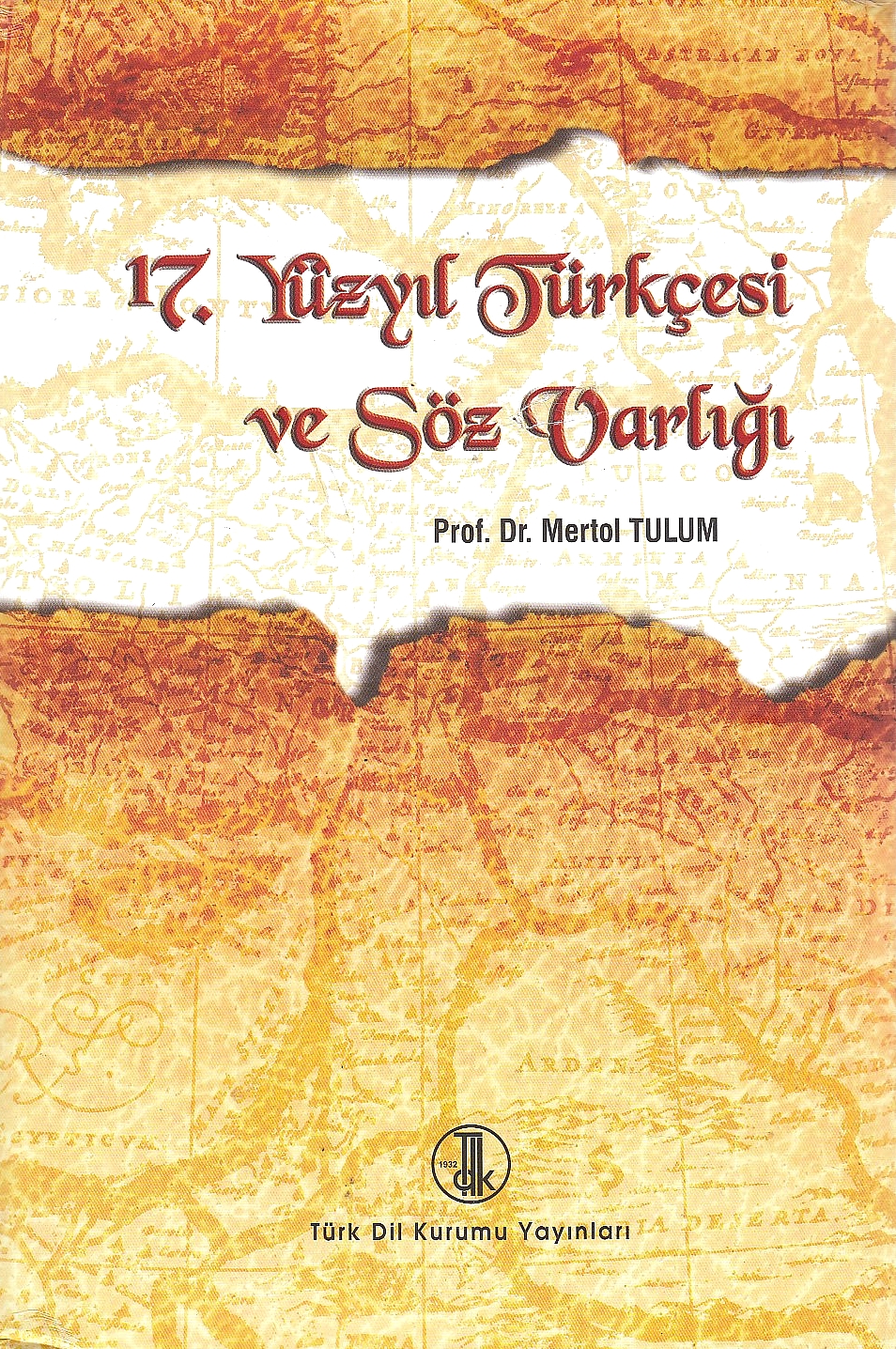 XVII. Yüz.il Türkçesi ve Söz Varligi.