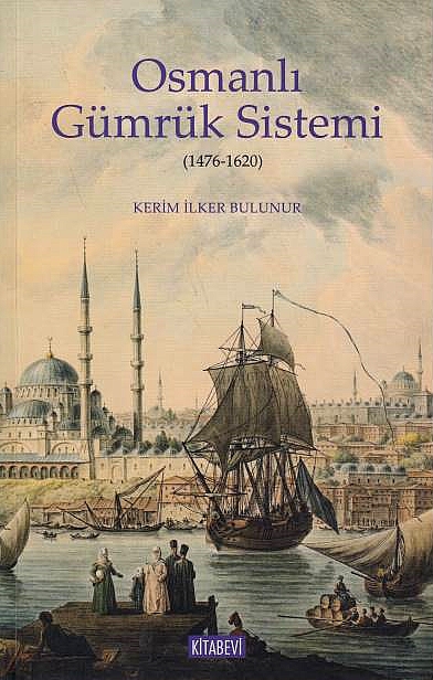 Osmanli Gümrük Sistemi (1476-1620)