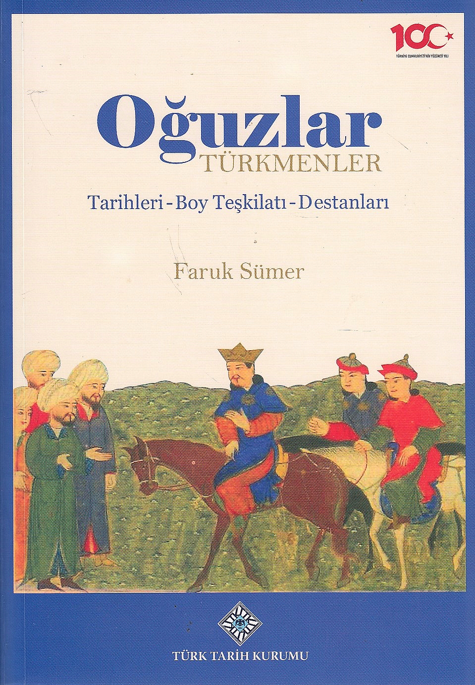 Oguzlar Türkmenler: tarihleri, boy teskilati, destanlari