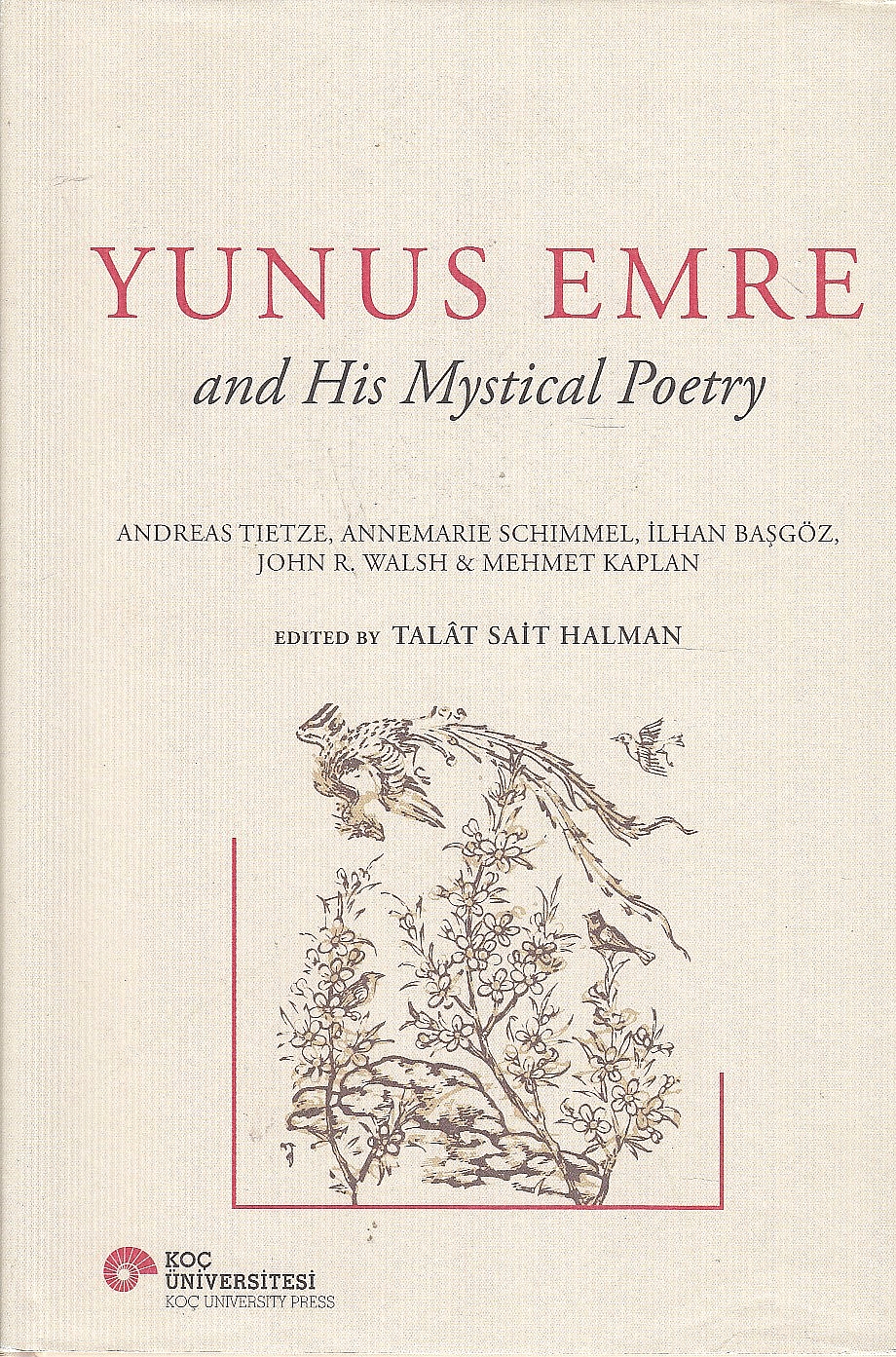 Yunus Emre, and His Mysticsl Poetry.