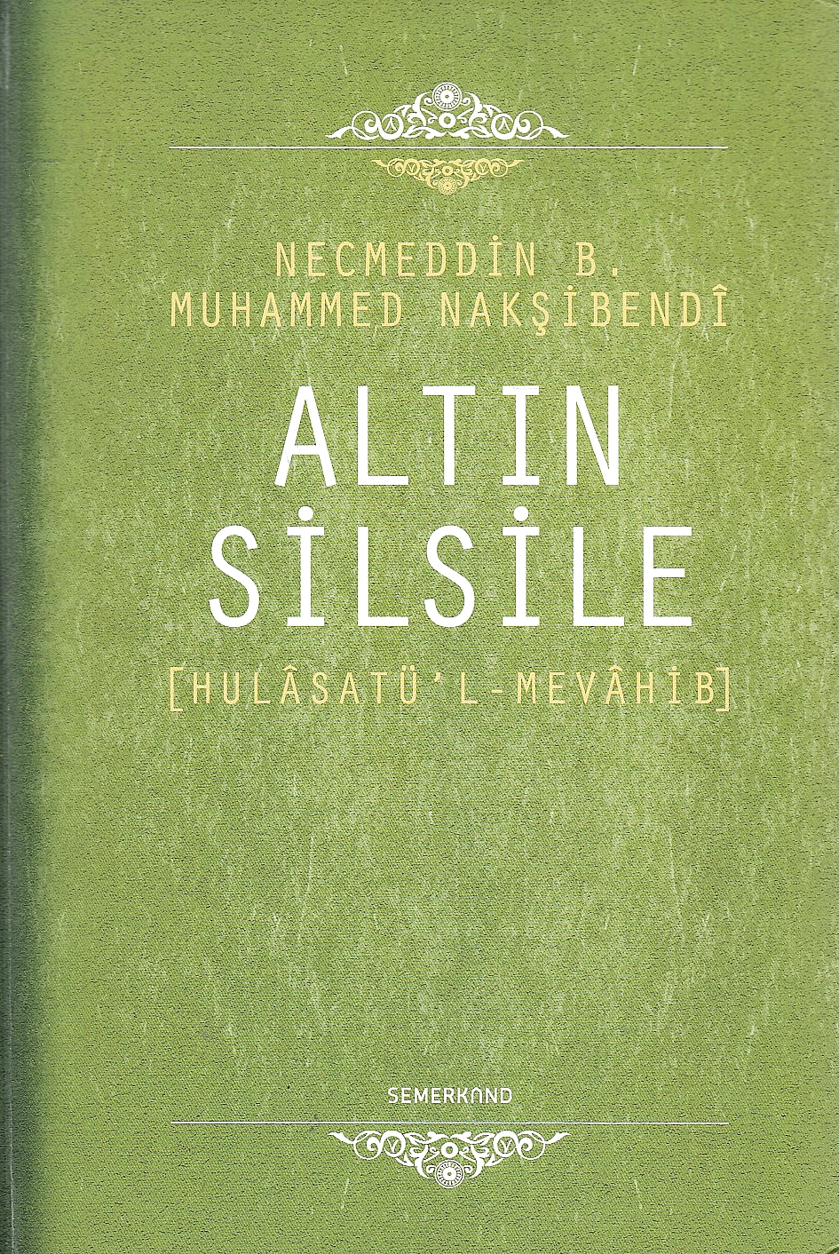 Altin Silsile (Hulasatü'l-Mevahib).