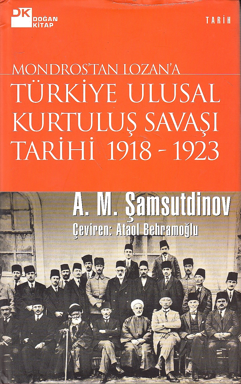 Mondros'tan Lozan'a Türkiye Ulusal Kurtulus Savası Tarihi, 1918-1923