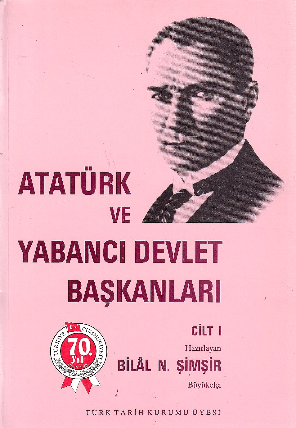 Atatürk ve Yabanci Devlet Baskanlari = Atatürk and Foreign Heads of State.