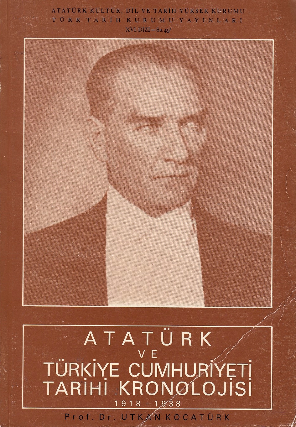 Atatürk ve Türkiye Cumhuriyeti Trihi Kronolojisi, 1918-1938.