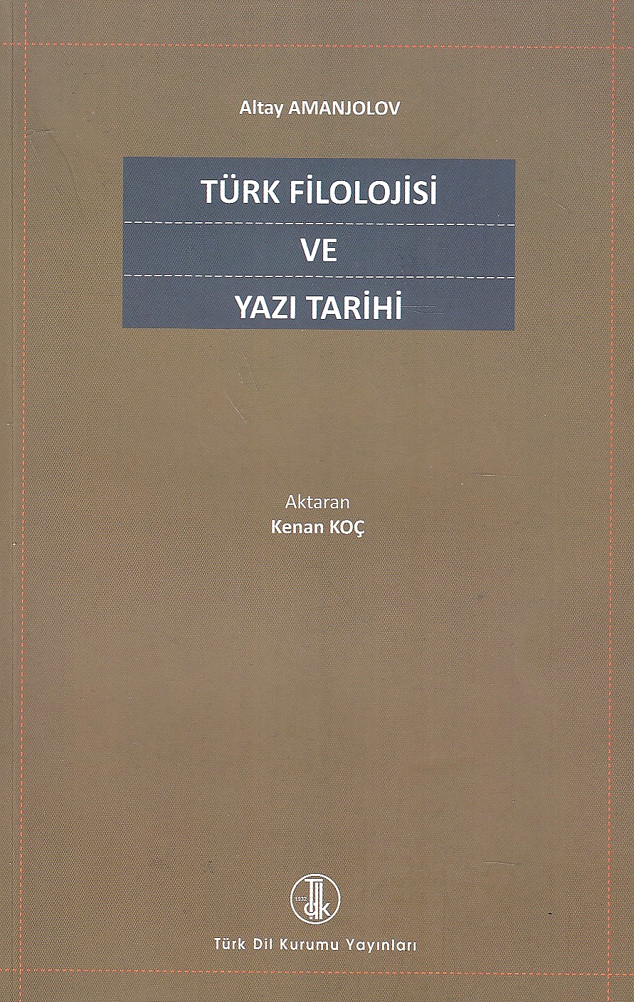 Türk Filolojisi ve Yazi Tsrihi.