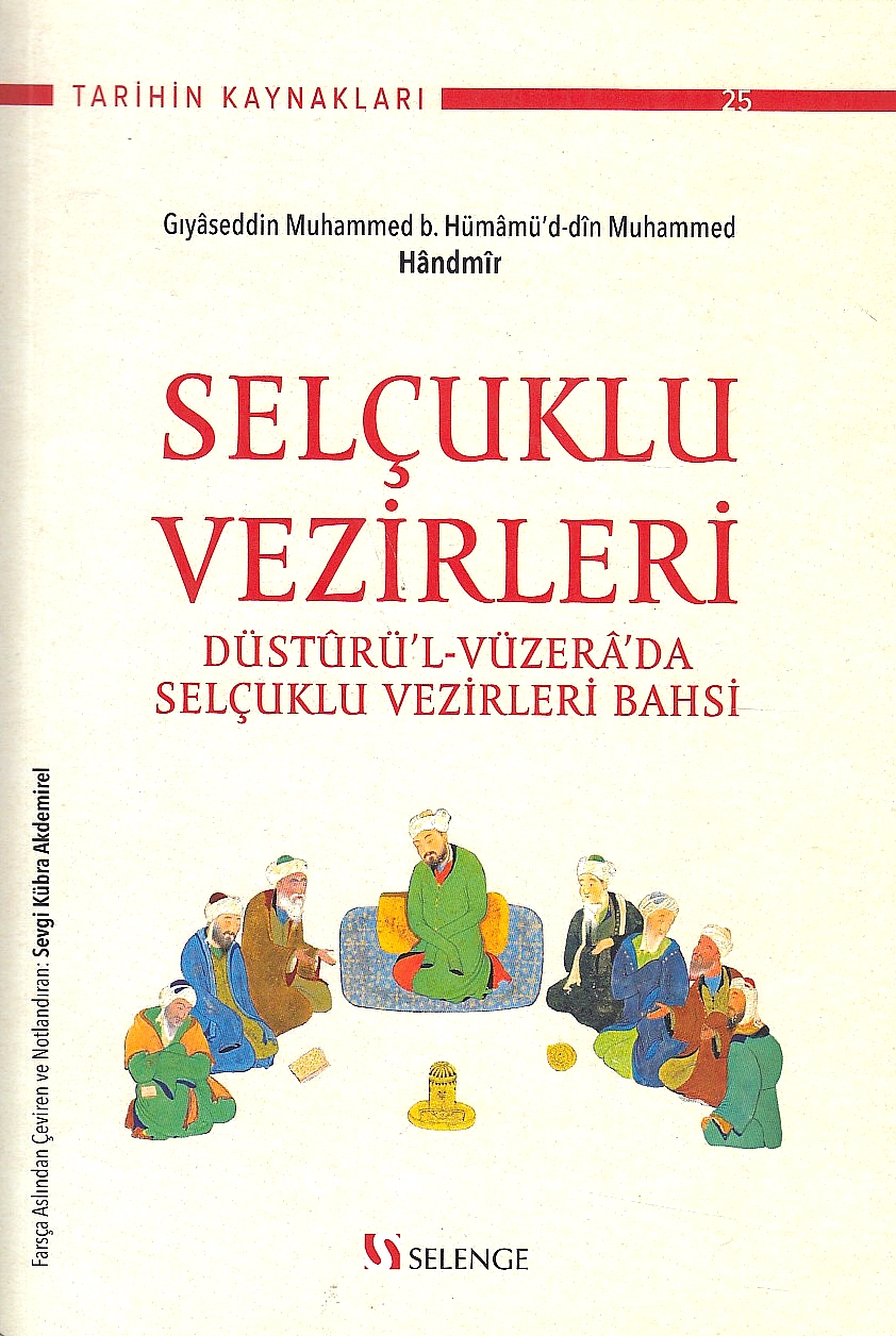 Selçukli Vezirleri: düstur'l-vüzera'da Selçuklu vezirleri bahsi.