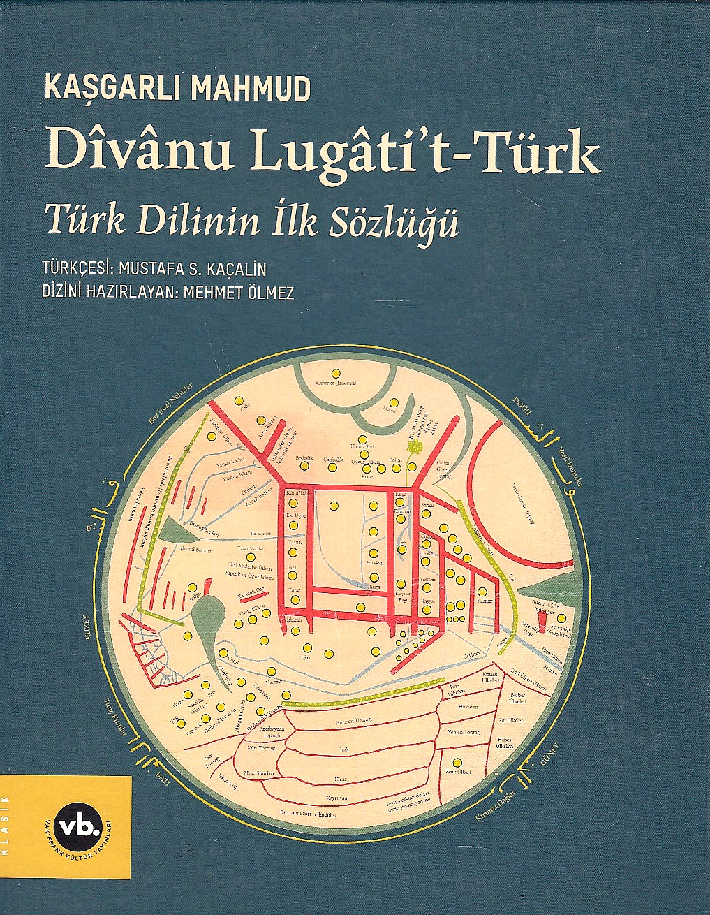 Divanu Lugati't-Türk : Türk dilinin ilk sözlugü.