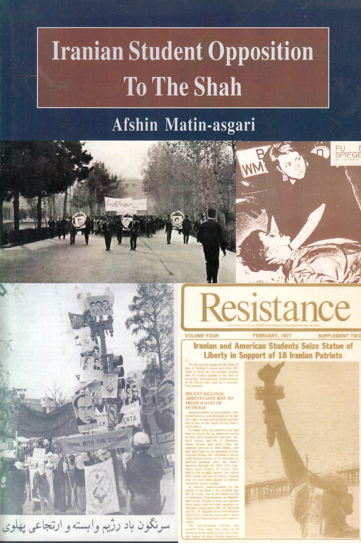 Iranian Student Opposition to the Shah. Iranian Student Opposition to the Shah.