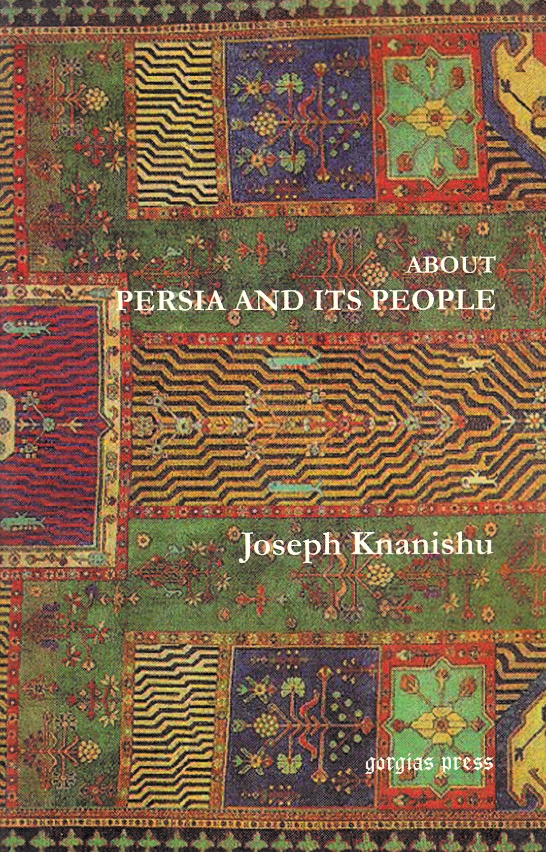 About Persia and its people : About Persia and its people :