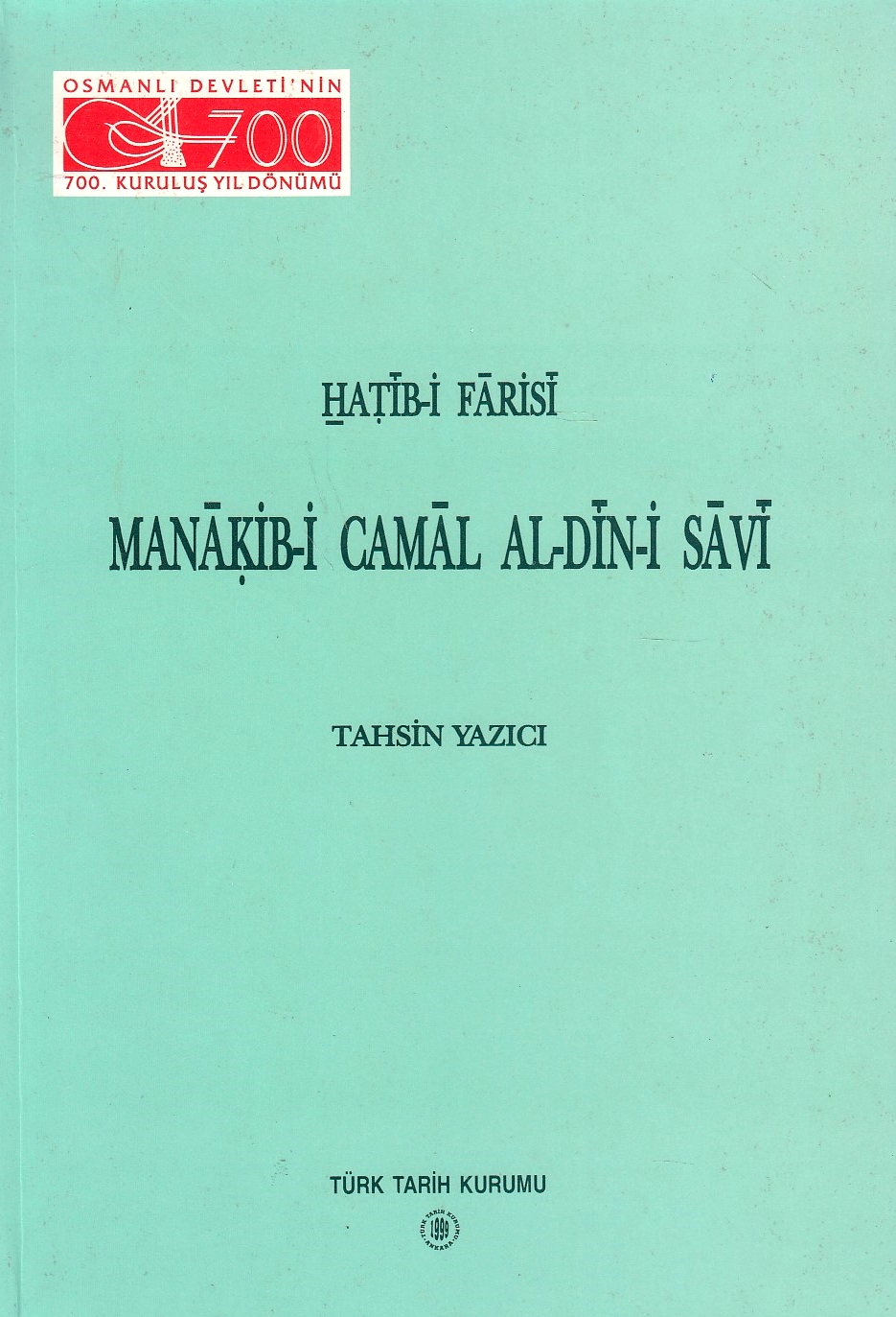 Manakib-i Camal al-Din Savi.