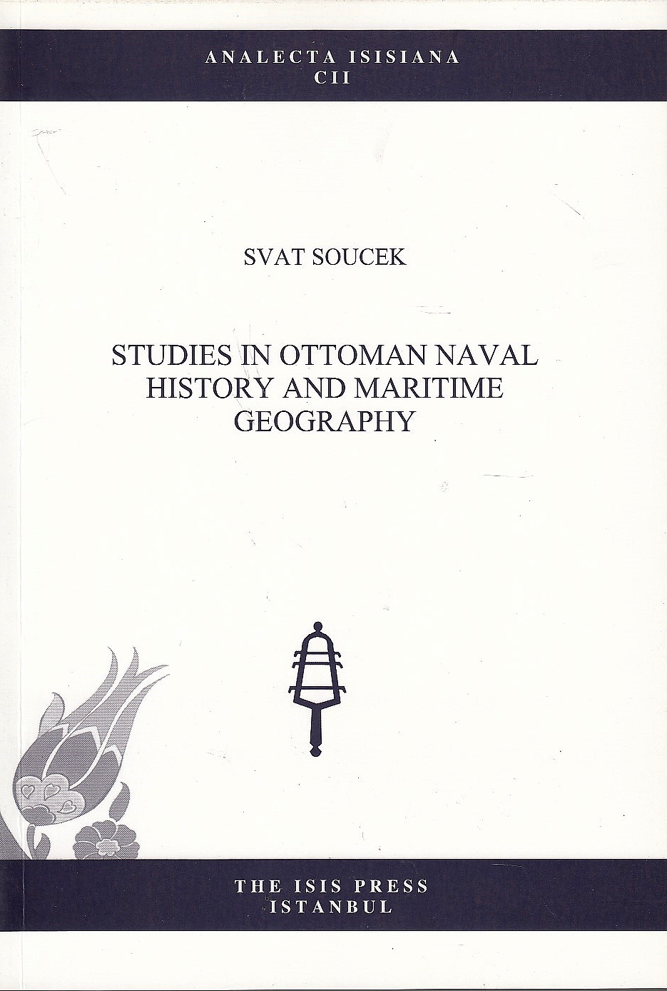 Studies in Ottoman Naval History and Maritime Geography