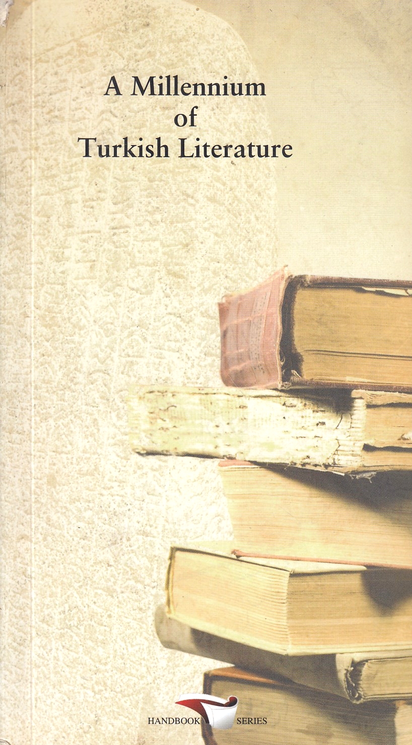 A Millennium of Turkish Literature (a concise history). A Millennium of Turkish Literature (a concise history).