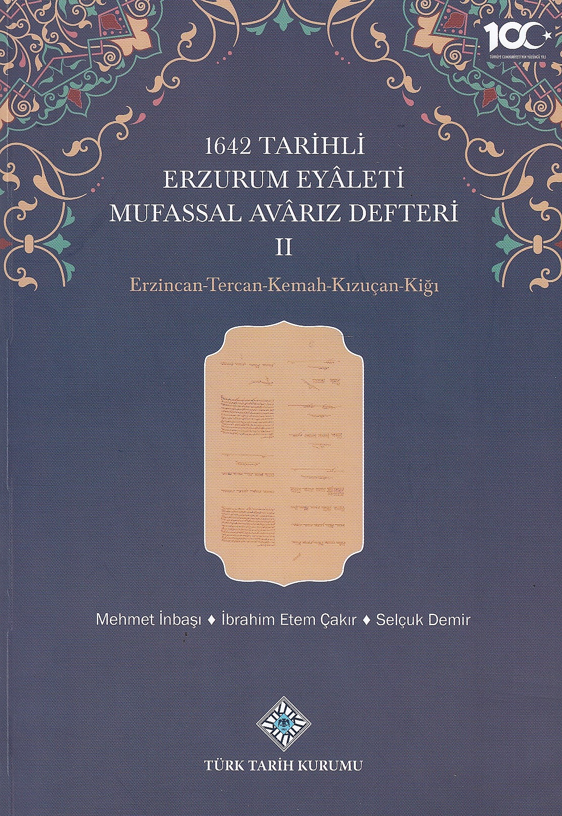 1642 Tarihli Erzurum Eyaleti Mufassal Avariz Defteri II (Erzincan-Tercan-Kemah-Kizuçan-Kigi)