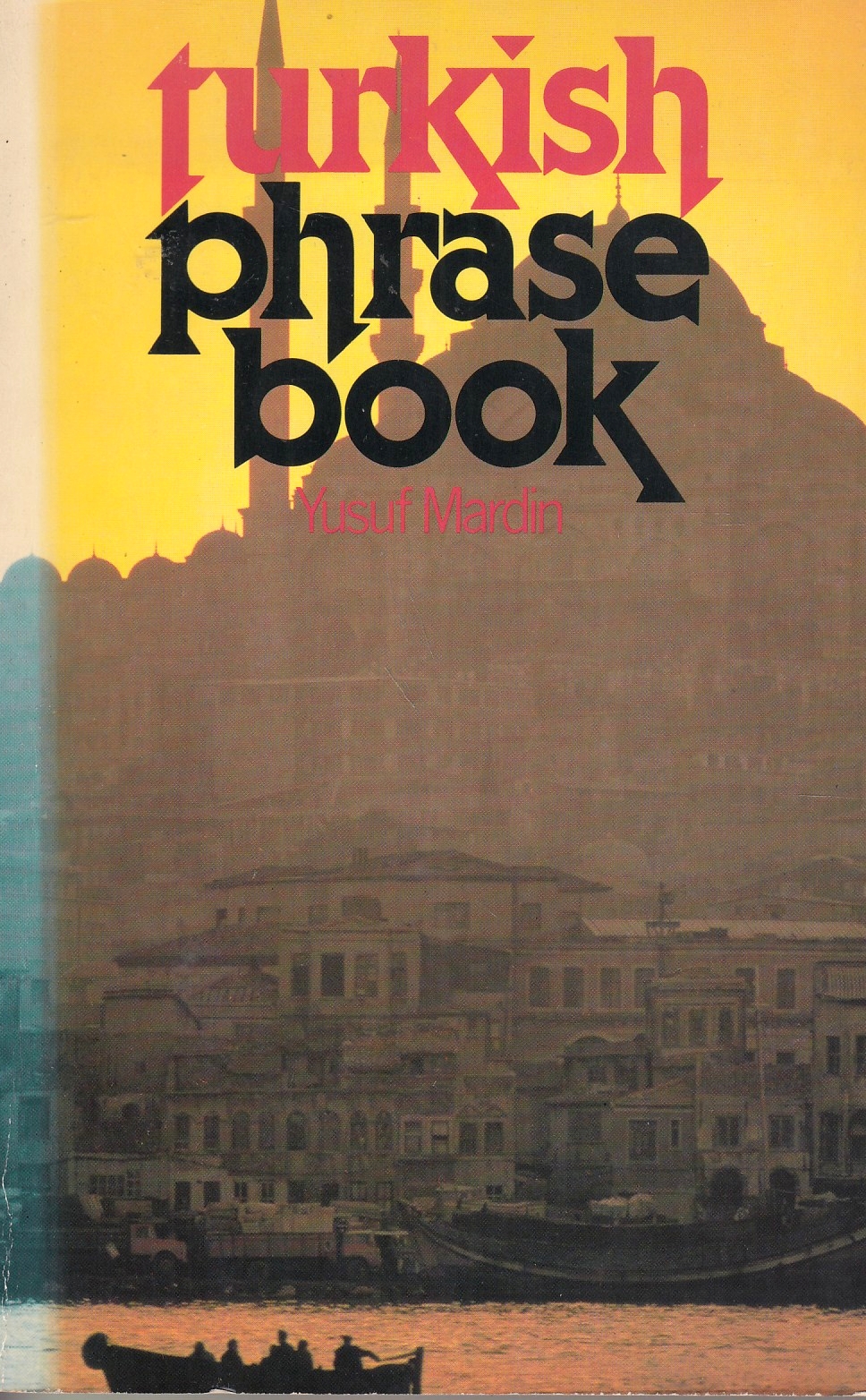 Turkish Phrase Book. Turkish Phrase Book.