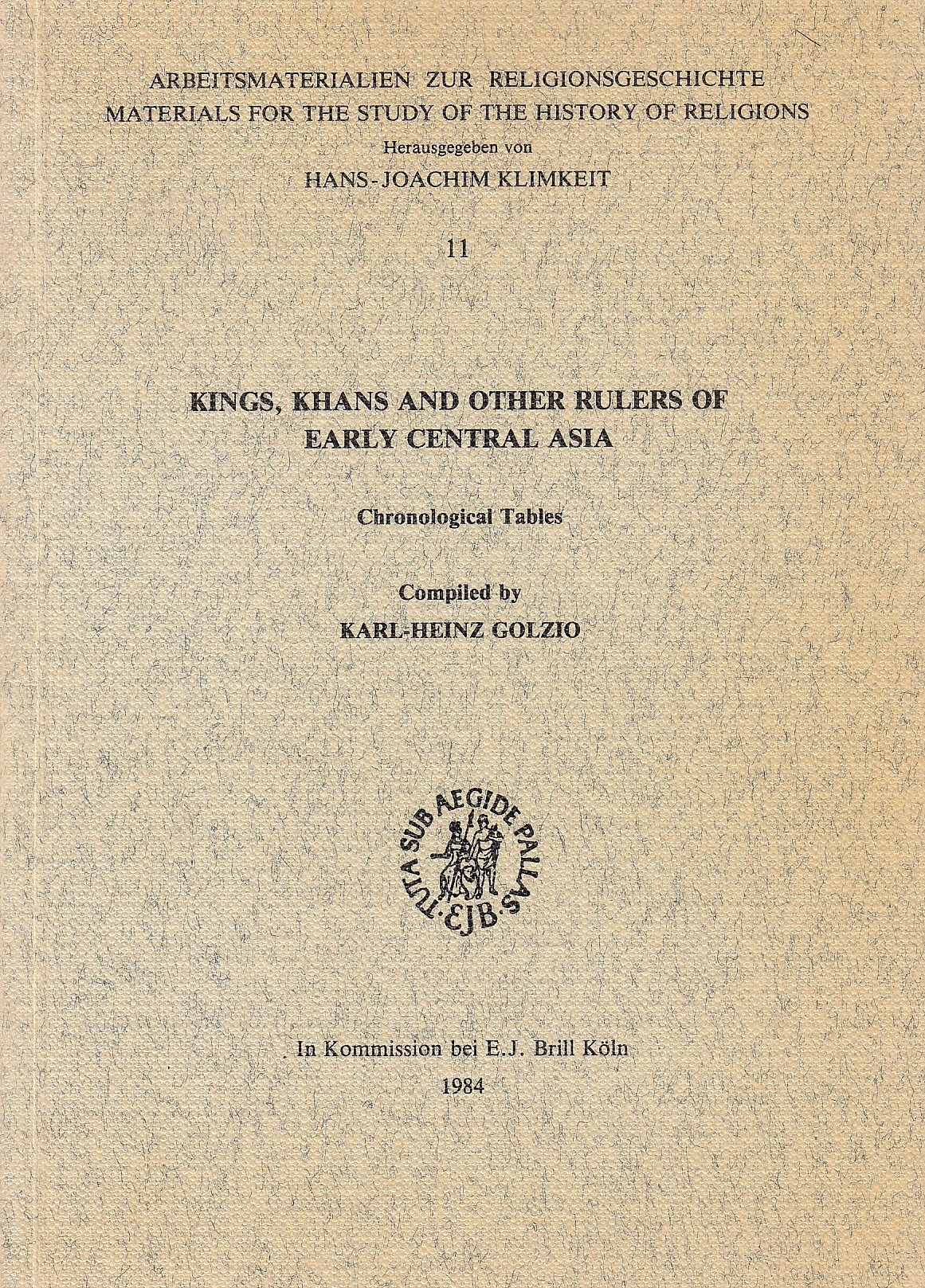 Kings, Khans and Other Rulers of Early Central Asia: chronological tables. Kings, Khans and Other Rulers of Early Central Asia: chronological tables.