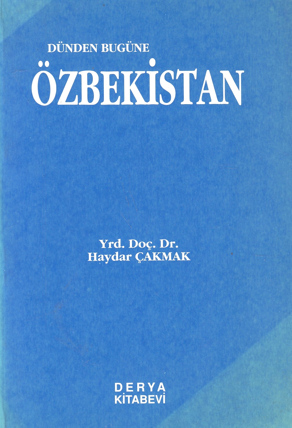 Dünden Bugüne Özbekistan Dünden Bugüne Özbekistan