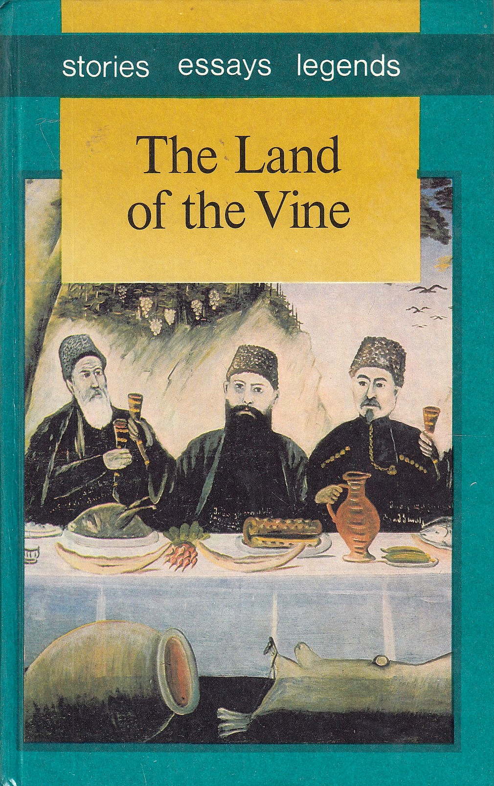 The Land of the Vine: stories, essays, legends. The Land of the Vine: stories, essays, legends.
